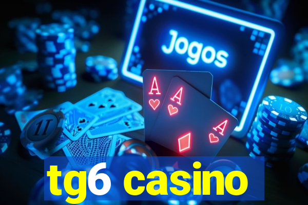 tg6 casino